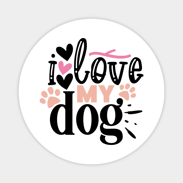 I love my DOG Magnet by Misfit04